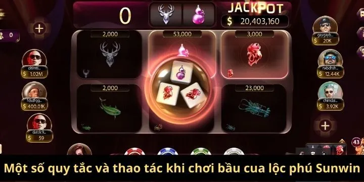 Một số quy tắc và thao tác khi chơi bầu cua lộc phú Sunwin