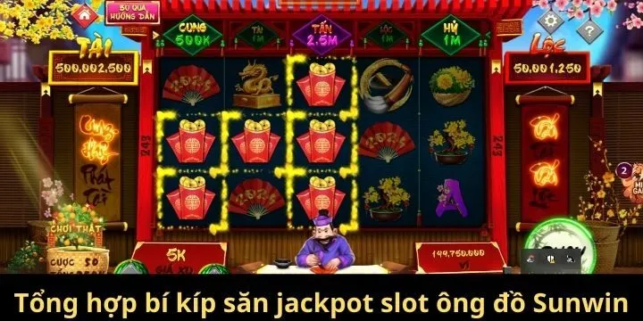 Kinh nghiệm quay hũ chơi là có thưởng ở ông đồ Sunwin